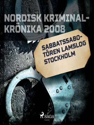 cover image of Sabbatssabotören lamslog Stockholm